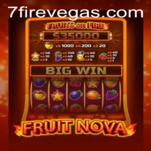Exploring the Thrills of FruitNova: A Deep Dive into FireVegas's Latest Sensation